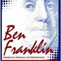 GET EPUB 🗸 Ben Franklin: America's Original Entrepreneur by Blaine McCormick [PDF EB