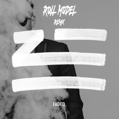 ZHU - Faded (Roll Model Remix)
