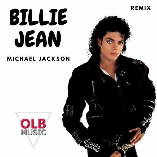 OLB - Michael Jackson - Billie Jean (OLB Remix) [Short Mix] FREE DOWNLOAD |  Spinnin' Records