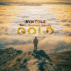 Syn Cole ft. Graham Candy - Gold [OUT NOW]