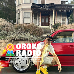 OROKO RADIO //  Paul SOULJOYCE // 26.22.2024