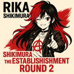 Shikimura vs The Establishment (Round 2)