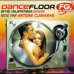 Dancefloor FG Summer 2006 (Mixed By Antoine Clamaran)