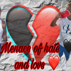 Menace of hate and fake love