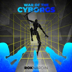 War Of The Cyborgs