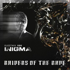 RAIDER OF THE RAVE [066] - INIGMA