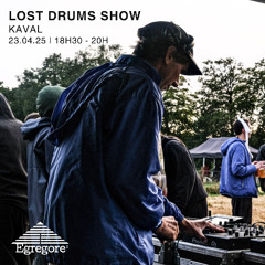 Kaval - Lost Drums Show (Avril 2025)