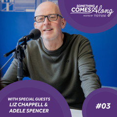 Navigating the world of Special Educational Needs (SEN) - Something Comes Along EP3