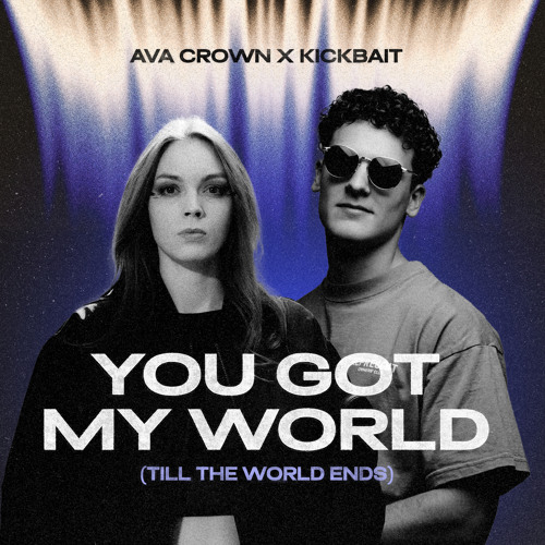 You Got My World (Till The World Ends)