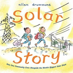 [READ] EBOOK EPUB KINDLE PDF Solar Story: How One Community Lives Alongside the World