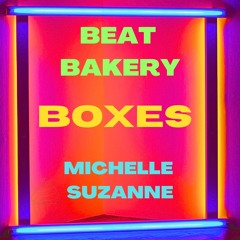 Boxes (feat. Michelle Suzanne)