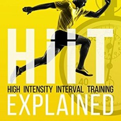 [PDF] Read HIIT - High Intensity Interval Training Explained by  James Driver