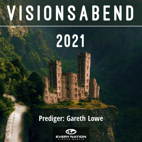Visionsabend 2021 | Vision Evening 2021 - Gareth Lowe