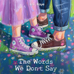 The Words we don't say