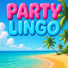 Party Lingo
