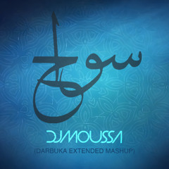 Sawah - DJ Moussa (Darbuka Extended Mashup)