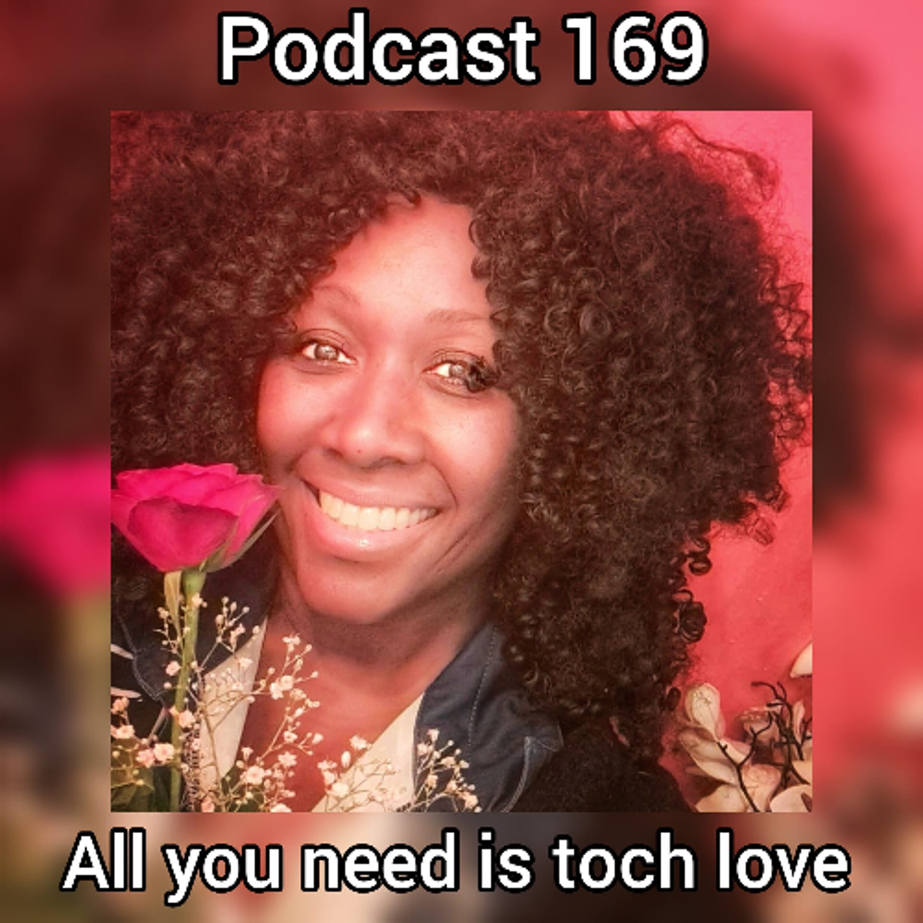 Peggy's Prosperity Podcast 169 - All You Need Is Toch Love episode artwork