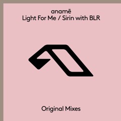 anamē - Light For Me