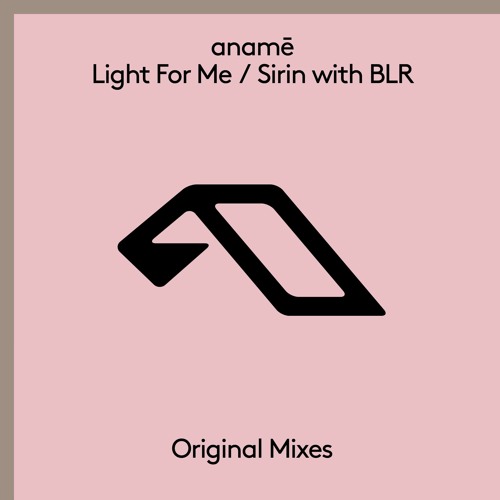 anamē & BLR - Sirin
