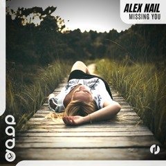Alex Nail - Missing You