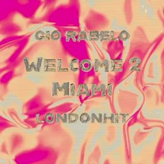 Welcome 2 Miami