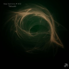 Deep Electronics # 402 - Tatsuoki