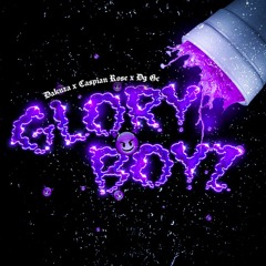 Glory Boyz [w./ Caspian Rose & Dg Gc]