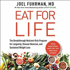 ❤️ Download Eat for Life: The Breakthrough Nutrient-Rich Program for Longevity, Disease Reversal