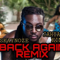 SKAYNOZE -Jahyanai king BACK AGAIN REFLIX 2020