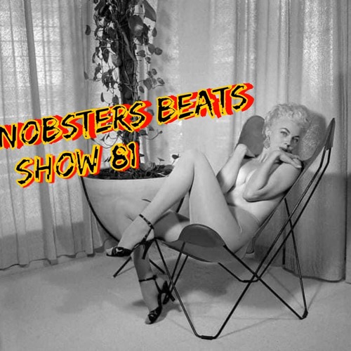 NOBSTERS BEATS SHOW 81