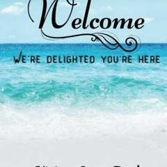 [GET] KINDLE PDF EBOOK EPUB Visitor Guest Book Welcome We're Delighted You're Here: G