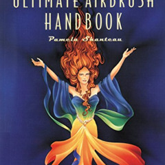 [Get] EPUB ☑️ The Ultimate Airbrush Handbook (Crafts Highlights) by  Pamela Shateau P