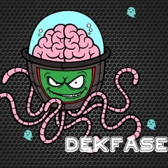 DJ DEK - DEKFASE