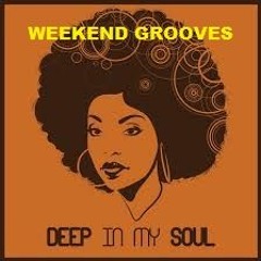 WEEKEND GROOVES
