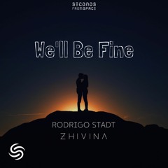 Rodrigo Stadt & Zhivina - We'll Be Fine
