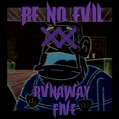 Be No Evil