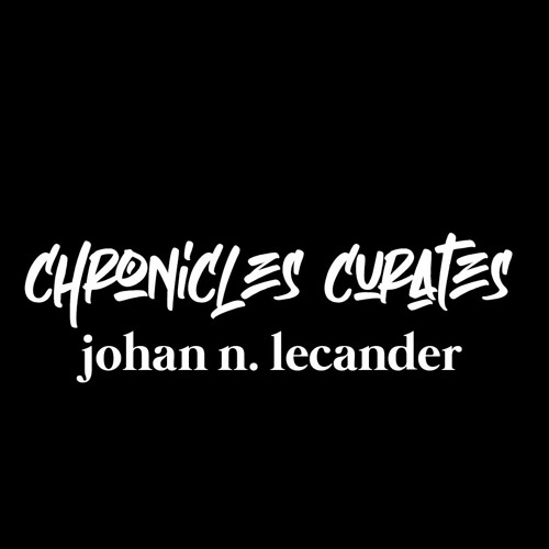 Chronicles Curates : Johan N. Lecander