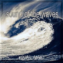 Sound of the Waves Michael Gogol