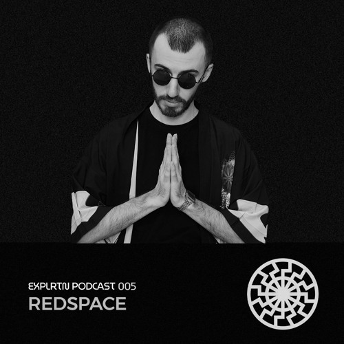 EXPLRTN PODCAST 005 - REDSPACE GUEST MIX