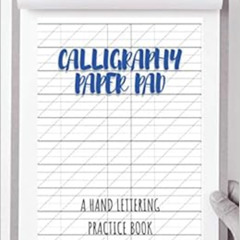 READ PDF 🗃️ Calligraphy Paper Pad: A Hand Lettering Practice Book by MMG Publishing