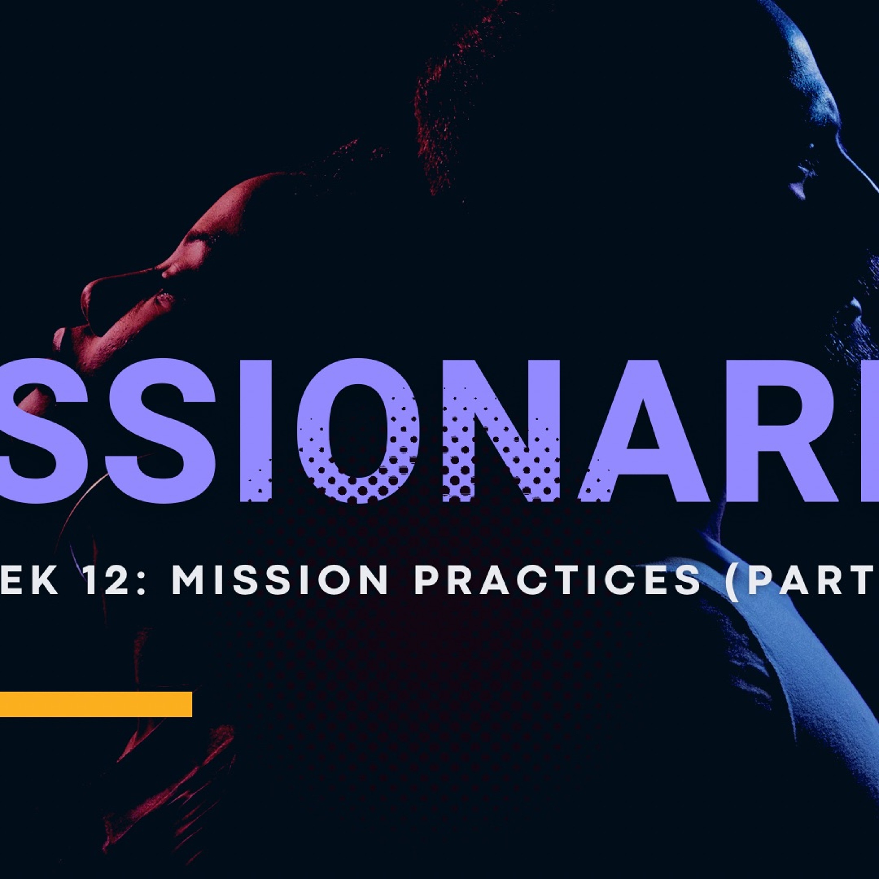Mission Practices (Part 2), 8-21-2022 episode artwork