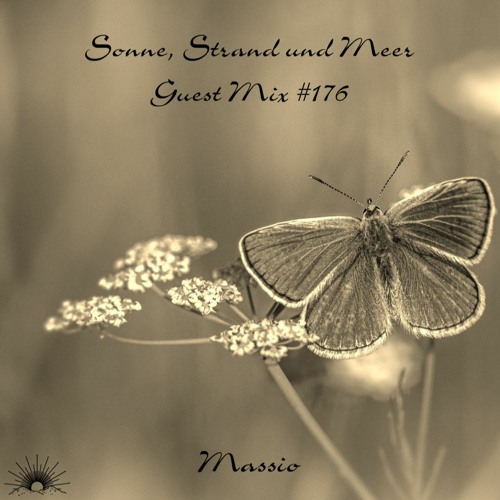 Sonne, Strand und Meer Guest Mix #176 by Massio