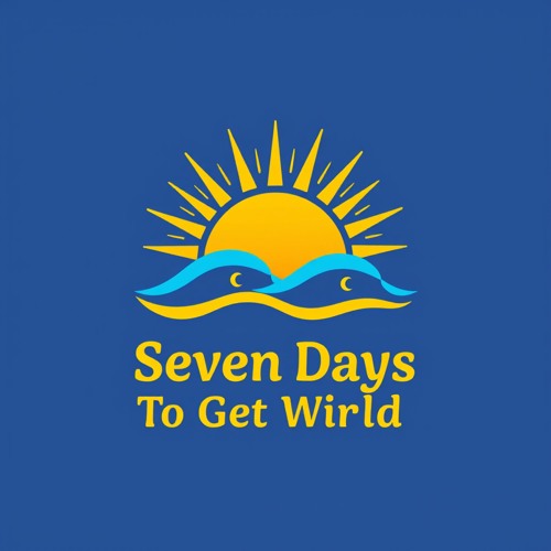 Seven Days to Get Wild