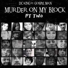 Murder On My Block, Pt. 2 (feat. Gospel Man)