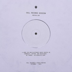dull recordz sessions - 20.04.2025