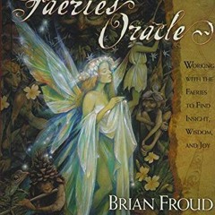 ( Uaq ) The Faeries' Oracle by  Brian Froud &  Jessica Macbeth ( f9S5 )