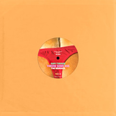 Throw Some Ass (Mia Moretti Remix)