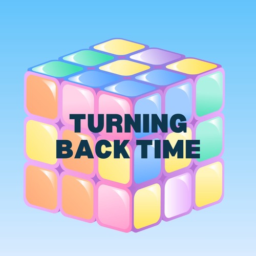 Turning Back Time