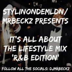 It's All About The Lifestyle Mix 'R&B Edition'