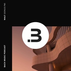 Walt Sonus.fm -  Bach Music Podcast